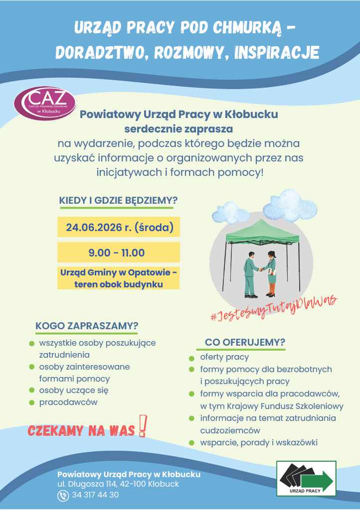 Plakat dot. plenerowego spotkania informacyjno-doradczego organizowanego w&nbsp;ramach inicjatywy &bdquo;Urząd Pracy pod chmurką &ndash; doradztwo, rozmowy, inspiracje&rdquo;.