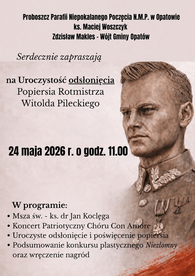 Plakat dot. odsłonięcia popiersia Rotmistrza Witolda Pileckiego